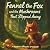 Fennel the Fox and the Mush...
