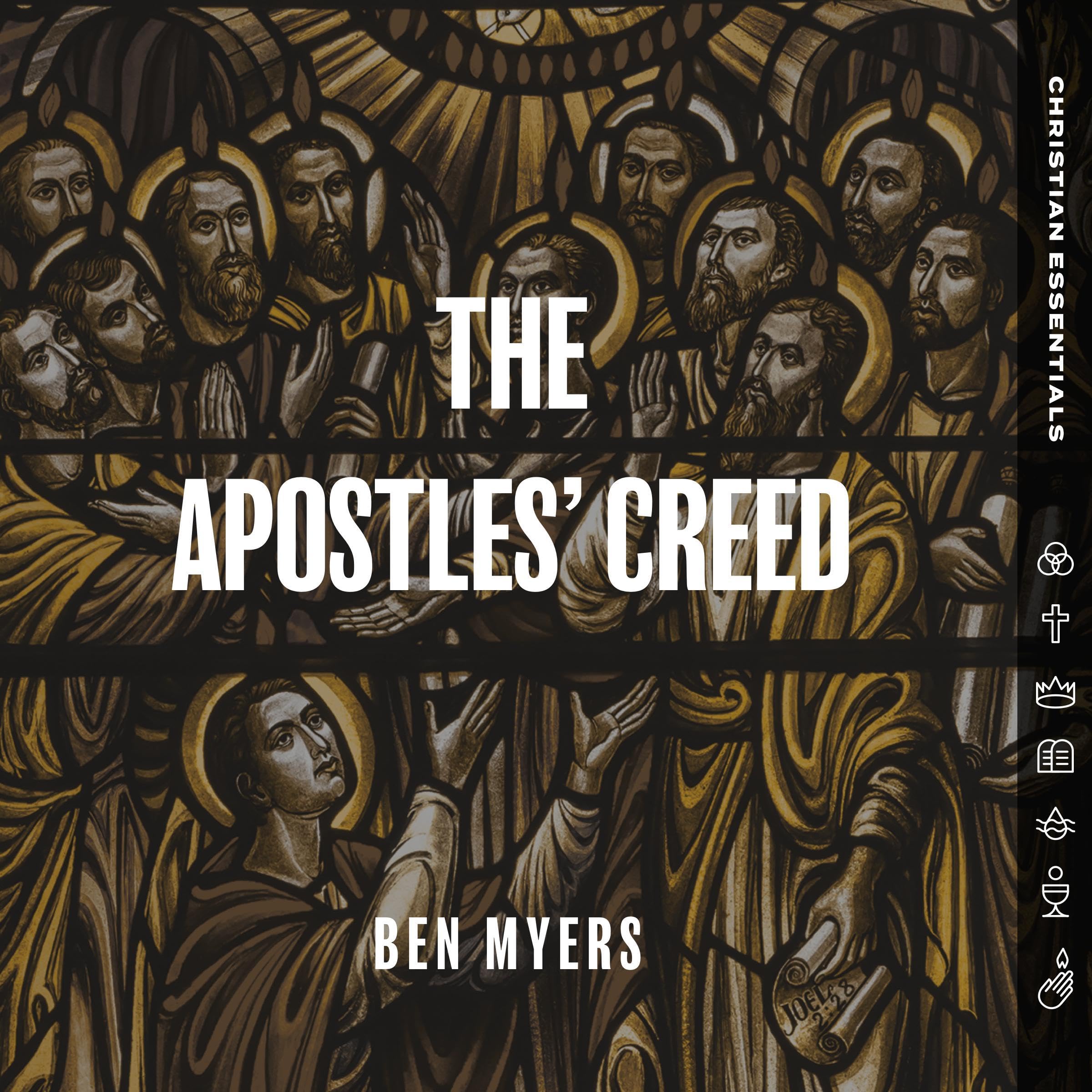 The Apostles' Creed: A Guide to the Ancient Catechism (Christian Essentials)