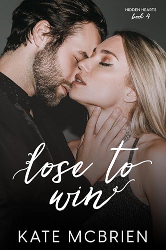 Lose to Win (Hidden Hearts Book 4)