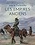 Les Empires anciens
