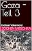 Gaza - Teil 3: Endloser Völ...