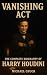 Vanishing Act : The Complet...