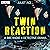Twin Reaction by Juliet Ace