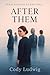After Them by Cody Ludwig