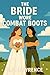 The Bride Wore Combat Boots...