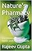 Nature's Pharmacy: The Heal...