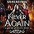 Never Again: A Shifter Vengeance Novel, Book 2