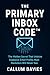 The Primary Inbox Code by Callum Davies