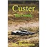 Custer: The Comedy