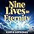 Nine Lives to Eternity