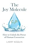 The Joy Molecule:...
