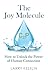 The Joy Molecule by Larry Kesslin