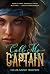 Call Me Captain by LillieAnne Brown Call Me Captain by LillieAnne Brown