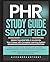 PHR STUDY GUIDE SIMPLIFIED:...