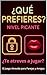 ¿Qué Prefieres?: Nivel Pica...