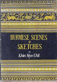 Burmese Scenes & Sketches : Burmese Scenes and Sketches (Paperback)