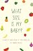 What Size is My Baby?: A We...