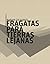 Fragatas para tierras lejanas (Spanish Edition)