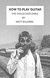 How To Play Guitar: The Collected Zines