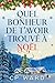Quel bonheur de t’avoir trouvé à Noël (Noël enchanté t. 1) by CP Ward