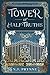 A Tower of Half-Truths (Arc...