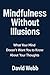 Mindfulness Without Illusio...