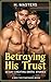 Betraying His Trust: 20 Gay...