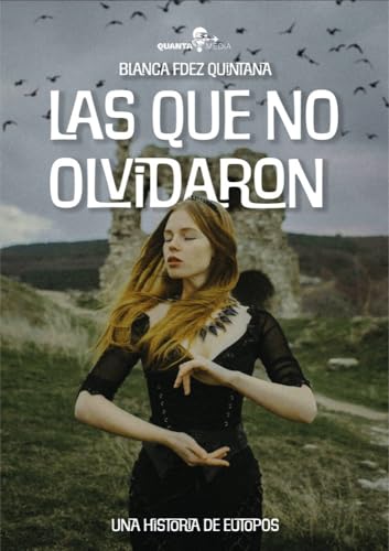 Las que no olvidaron: Una historia de Eutopos (Paperback)