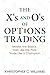 The X's and O's of Options ...