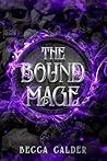 The Bound Mage: A...