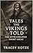 Tales the Vikings Told: The...