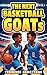 The Next Basketball GOATs: ...