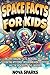 Space Facts For Kids: Uncov...