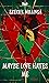 MAYBE LOVE HATES ME by Ezekiel Millinga MAYBE LOVE HATES ME by Ezekiel Millinga