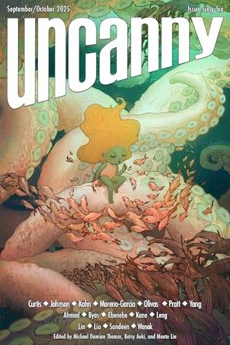 Uncanny Magazine Issue 66: September/October2025 (Kindle Edition)