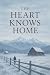 The Heart Knows Home: Montana