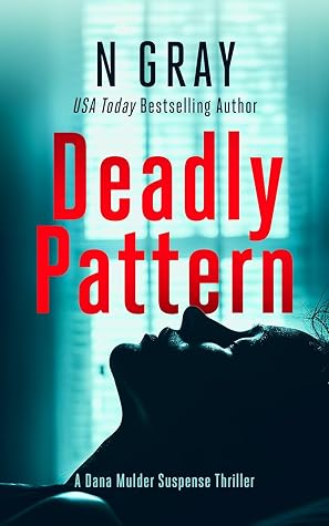 Deadly Pattern (Dana Mulder #1)