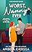 Worst Nanny Ever by Angela Casella