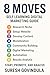 8 MOVES: Self Learning Digi...