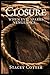 Closure: When Evil Sparks Vengeance