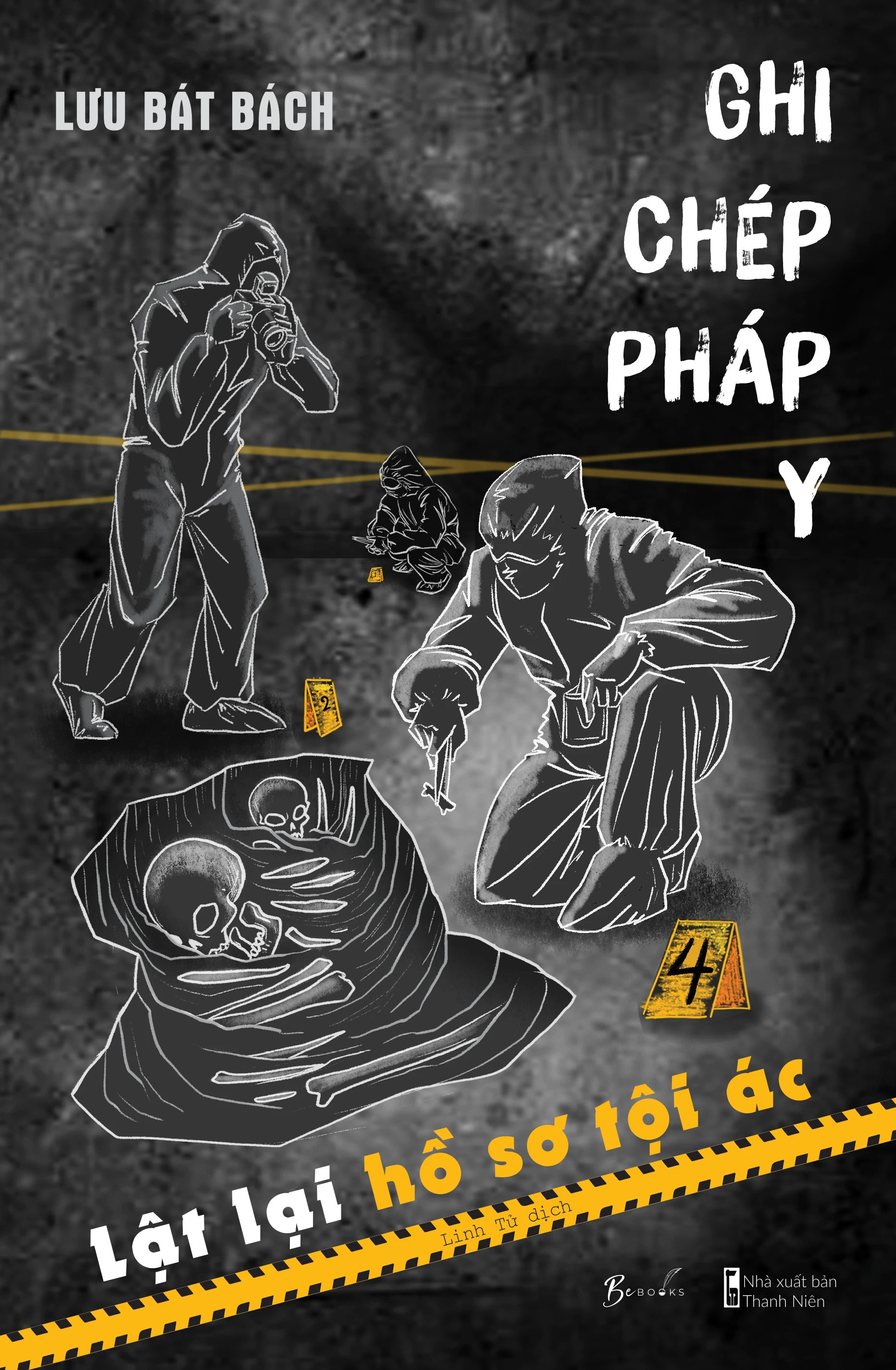 Ghi Chép Pháp Y: Lật Lại Hồ Sơ Tội Ác
