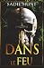 Dans Le Feu: Discreet Cover Edition (Blackwell Bastards Discret Éditions Françaises) (French Edition)
