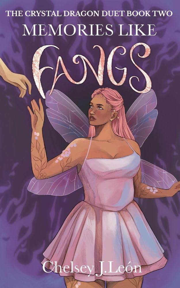 Memories Like Fangs (The Crystal Dragon Duet , #2)