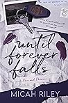 Until Forever Falls (Pain and Promises, #1)