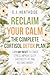 Reclaim Your Calm: The Comp...