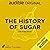 The History of Sugar
