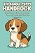 The Beagle Puppy Handbook: ...