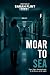MOAR TO SEA by Sarah Flint