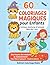 60 Coloriages Magiques pour...
