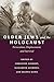 Older Jews and the Holocaust by Christine Schmidt